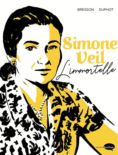 Une BD sur la vie de Simone Veil, survivante de la Shoah et femme politique engagée. De Pascal Bresson et Hervé Duphot